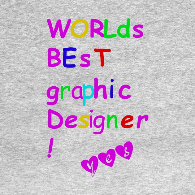 World's best graphic designer by Lab7115